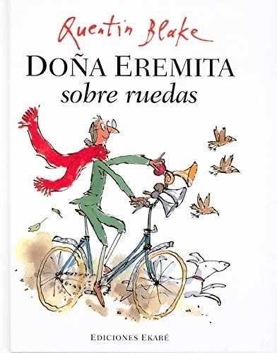 DOÑA EREMITA SOBRE RUEDAS | ISBN-9788493776770 | Quentin Blake | Juguetes de madera ecológicos, educativos y originales